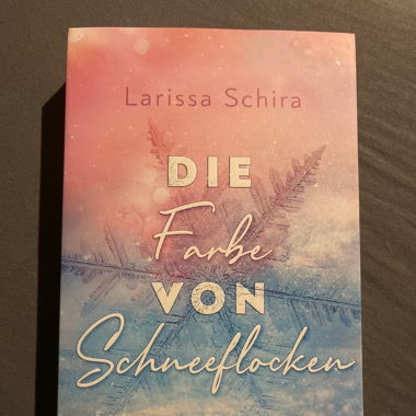 Die Farbe von Schneeflocken, Larissa Schira