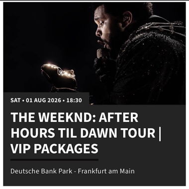 1x VIP Ticket The Weeknd Frankfurt 1 August 2026