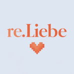 re.Liebe