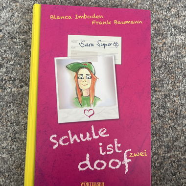 Buch „Schule ist doof“
