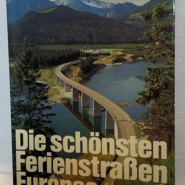 Die schönsten Ferienstrassen Europas
