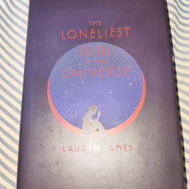 The loneliest girl in the universe by Lauren James