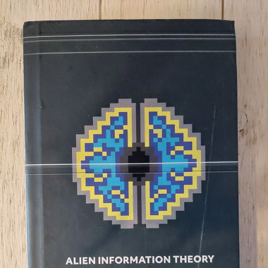 Alien Information Theory Andrew R. Gallmore