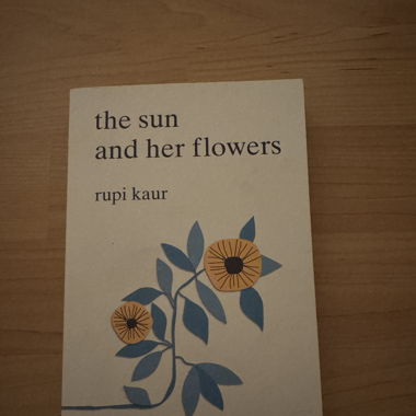 the sun and her flowers - rupi kaur