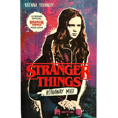LIVRE STRANGER THINGS "RUNAWAY MAX"