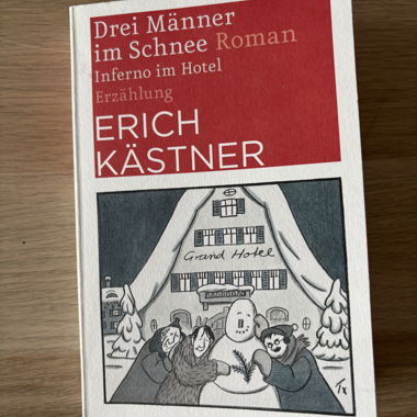 Drei Männer im Schnee – Erich Kästner