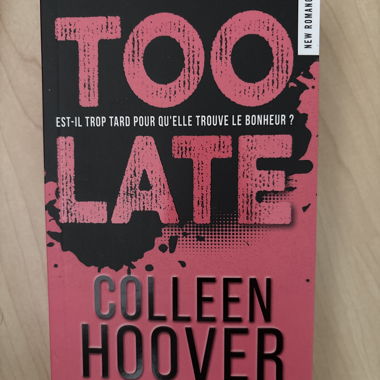 Too Late - Colleen Hoover