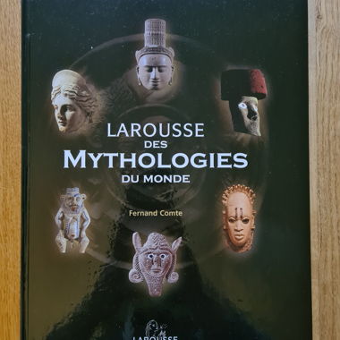 Larousse delle mitologie del mondo