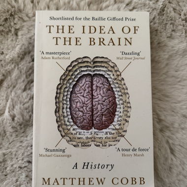 The Idea of the Brain – Matthew Cobb