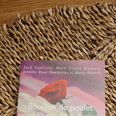 Bouillon de poulet pour l'âme de la femme