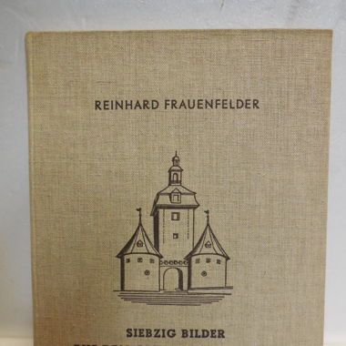 Siebzig Bilder aus dem alten Schaffhausen