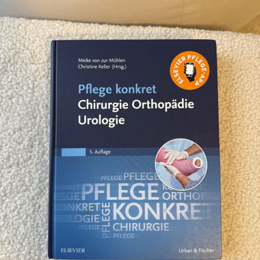 Pflege konkret Chirurgie Orthopädie Urologie