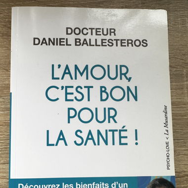 L’amour c’est bon pour la santé / D.Ballesteros