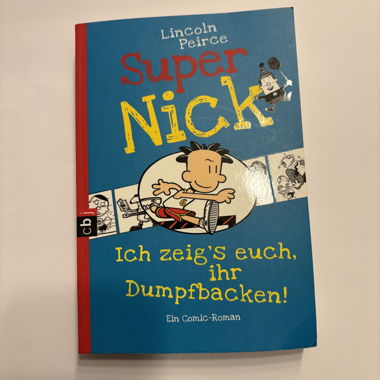 Super Nick- Ich zeigs euch ihr Dumpfbacken!