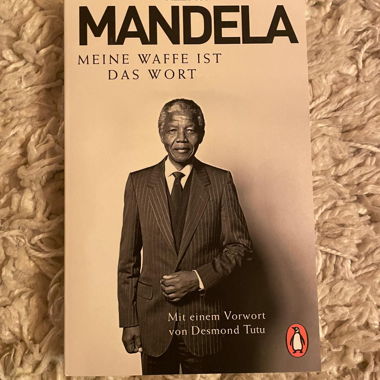 Nelson Mandela - My weapon is the word
