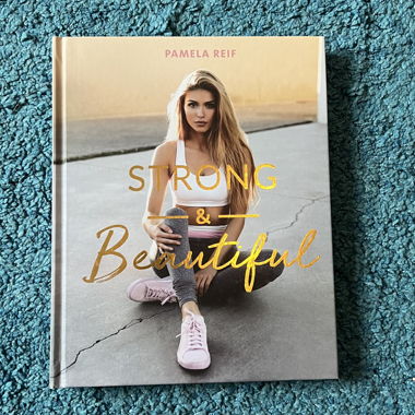 Strong & Beautiful by Pamela Reif