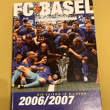 FC Basel – Die Saison in Bildern 2006/2007