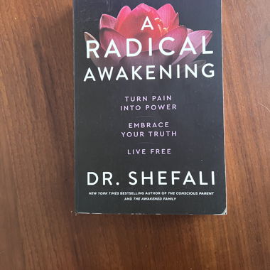 Radical awakening - Dr Shefali