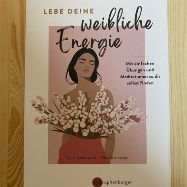 Lebe deine weibliche Energie 
