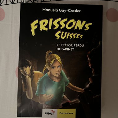 Frissons Suisses - Das verlorene Schatz von Farinet