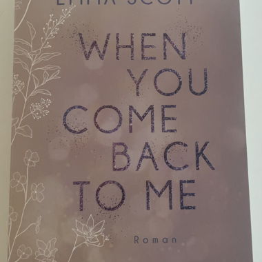 When You Come Back to Me - Book 2 Emma Scott