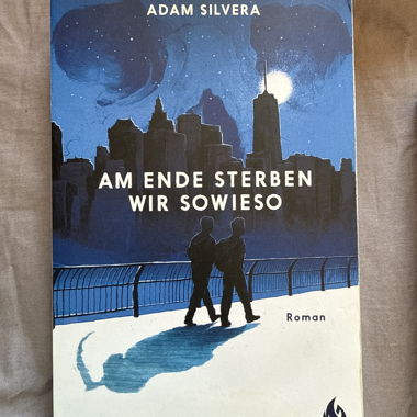 In fin dei conti moriamo comunque - Adam Silvera
