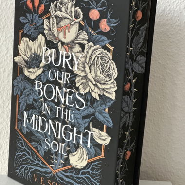 Bury Our Bones in the Midnight Soil by V.E. Schwab