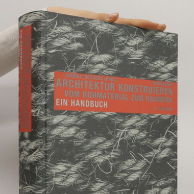 Architektur konstruieren - Andrea Deplazes