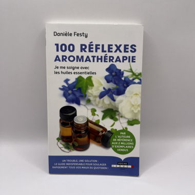 100 Riflessi di Aromaterapia Danièle Festy (francese)