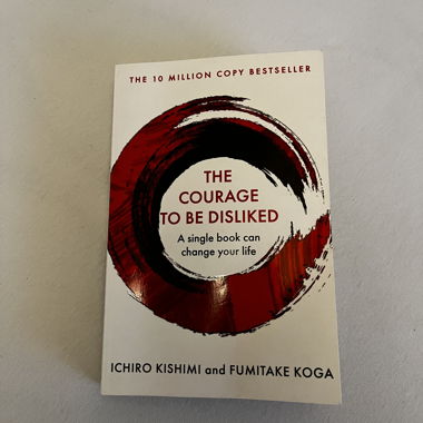 The courage to be disliked