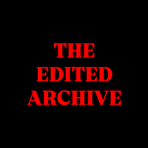 The-Edited-Archive
