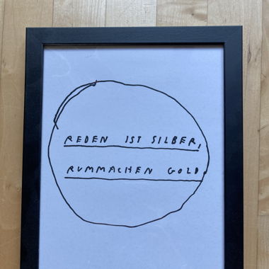 Bild von Tschief "Reden ist Silber,Rummachen Gold"