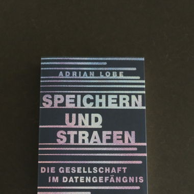 Speichern und strafen von Adrian Lobe