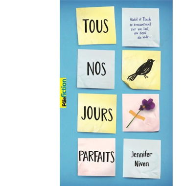 Tous nos jours parfaits - Jennyfer Niven