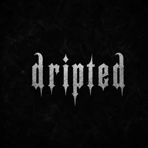 dripted