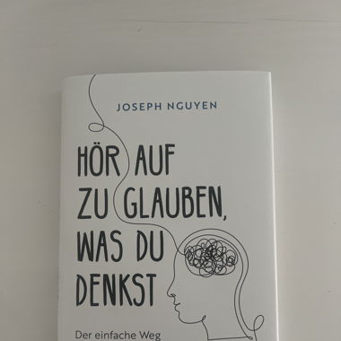 Hör auf zu glauben, was du denkst