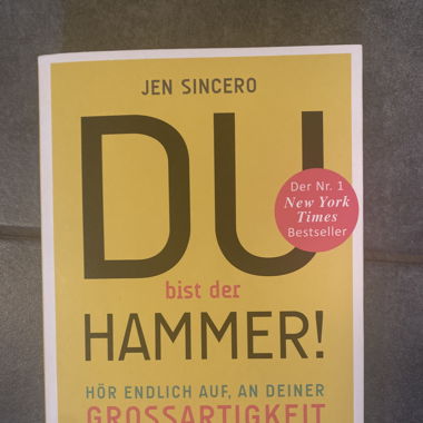 Buch Du bist der Hammer! Jen Sincero