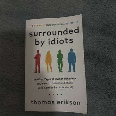 Surrounded by idiots