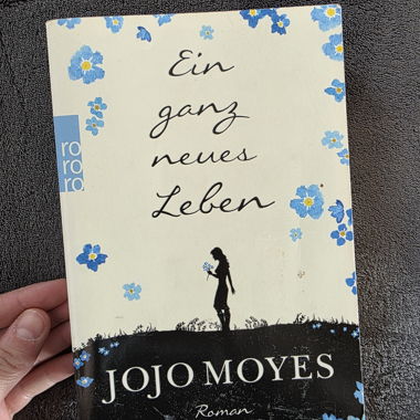 Buch Jojo Moyes "Ein ganz neues Leben"