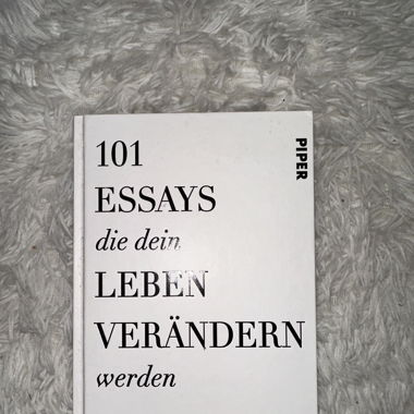 101 ESSAYS die dein Leben verändern werden