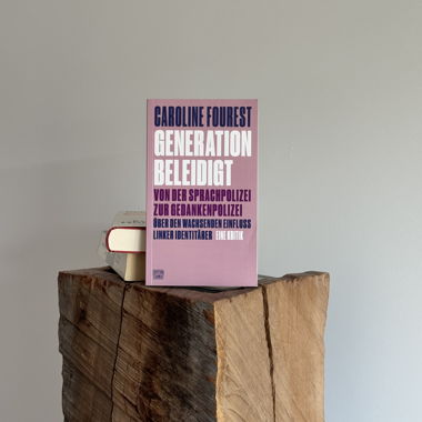 Generation beleidigt – Caroline Fourest