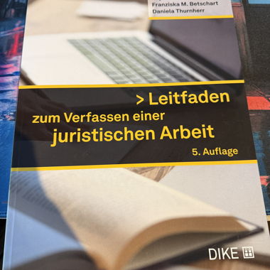 Leitfaden zum Verfassen einer juristischen Arbeit 