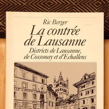 La contrée de Lausanne: Districts de Lausanne