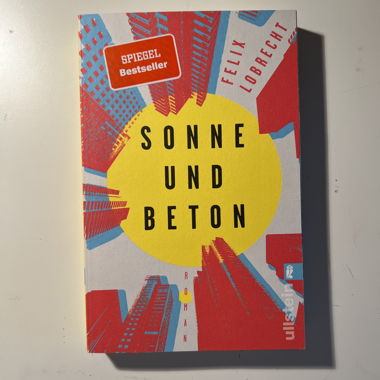 Sonne und Beton - Felix Lobrecht