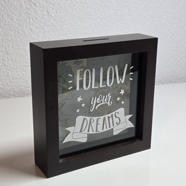 Spardose Bilderrahmen "Follow your dreams"