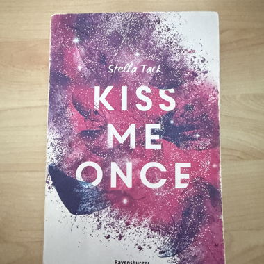 Kiss me once