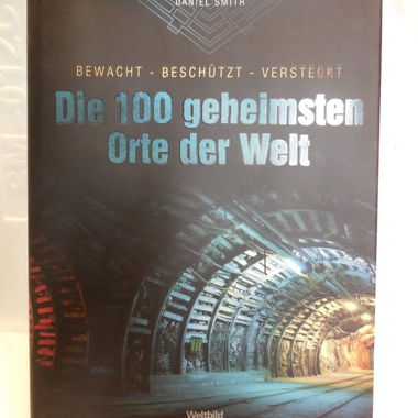 Die 100 geheimsten Orte der Welt