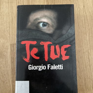 Je tue - Giorgio Faletti