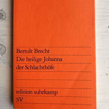 Die heilige Johanna der Schlachthöfe - B. Brecht