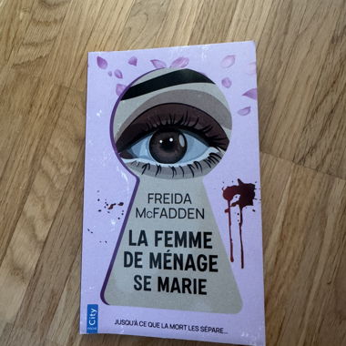 La femme de menage se marie - Freida  McFadden